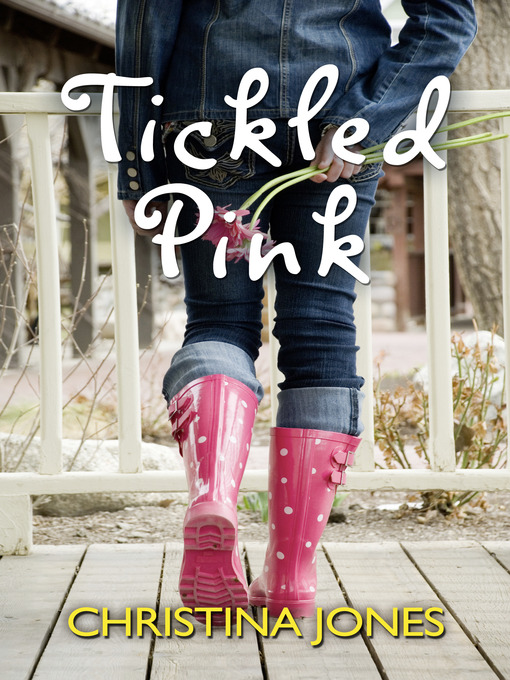 Title details for Tickled Pink by Christina Jones - Available